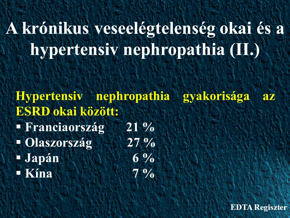 A krónikus veseelégtelenség okai és a hypertensiv nephropathia (II.)