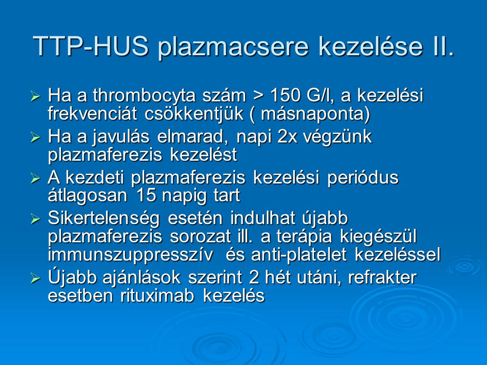 TTP-HUS plazmacsere kezelése II.