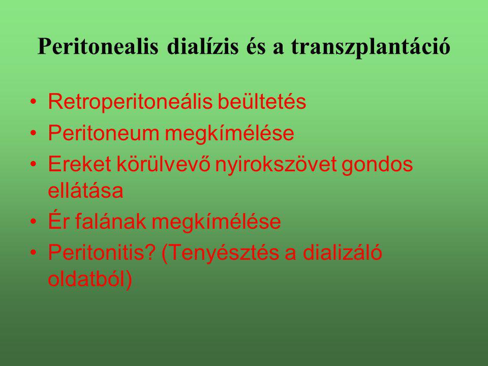 Peritonealis dialízis és a transzplantáció