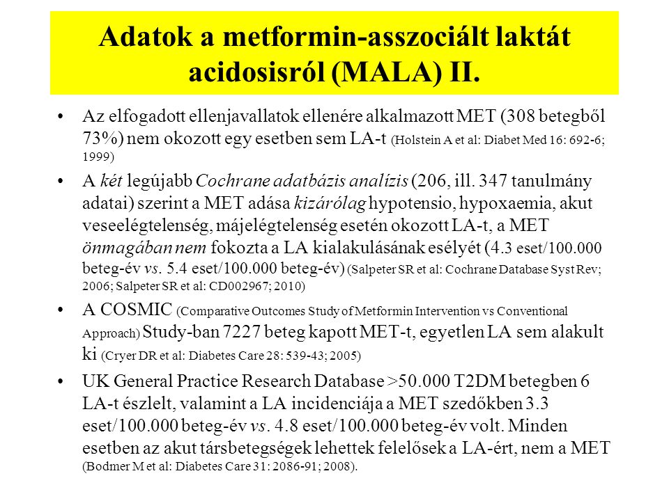 Adatok a metformin-asszociált laktát acidosisról (MALA) II.