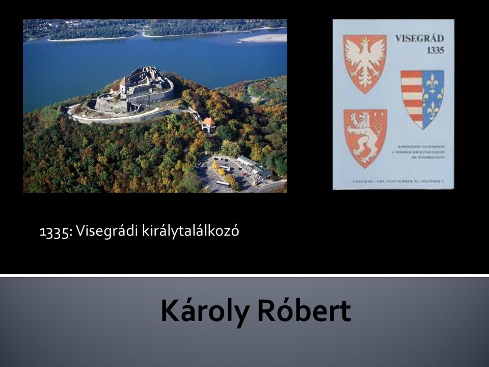 1335: Visegrádi királytalálkozó