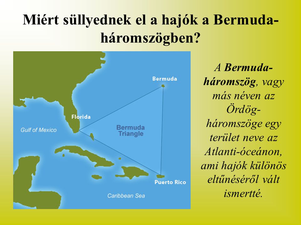 Miért süllyednek el a hajók a Bermuda-háromszögben
