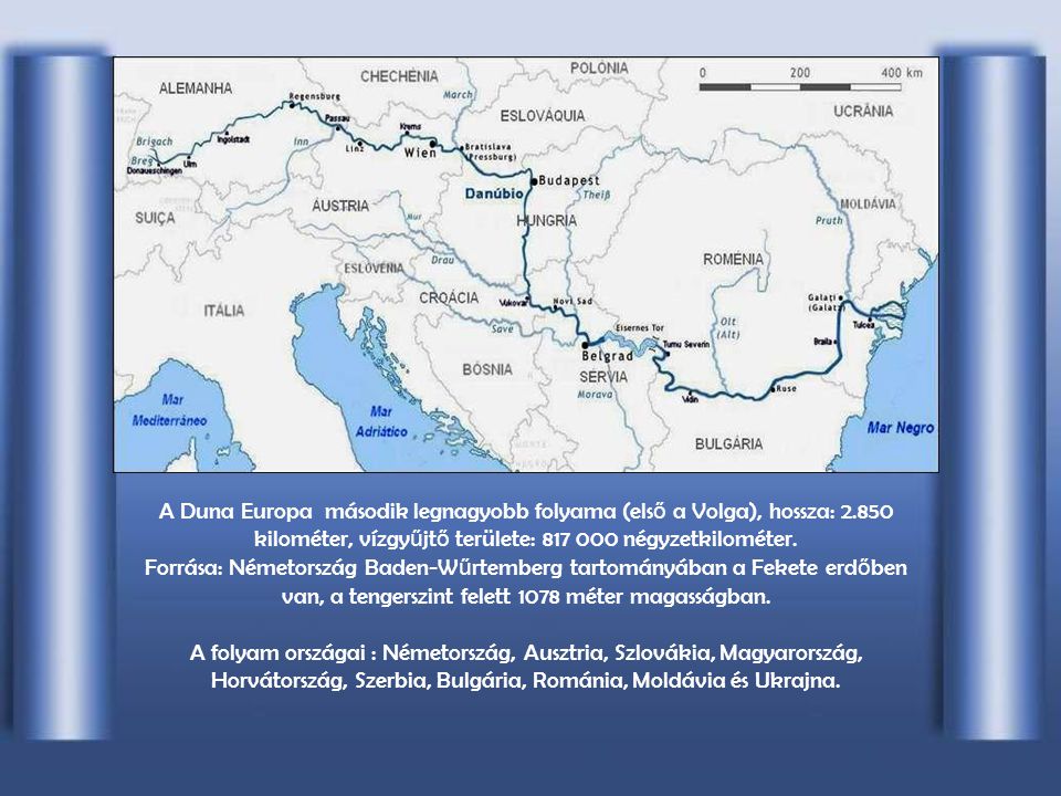 A Duna Europa második legnagyobb folyama (első a Volga), hossza: 2