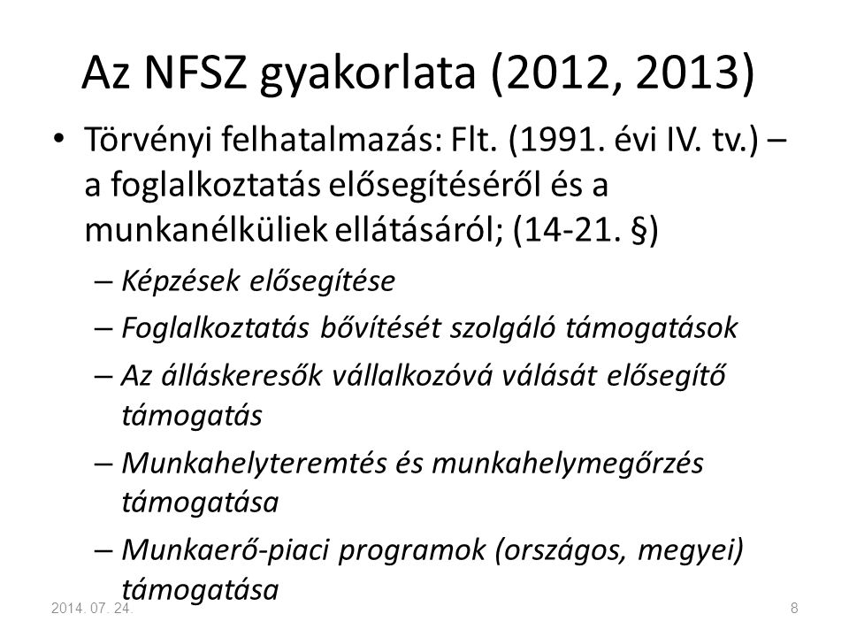Az NFSZ gyakorlata (2012, 2013)