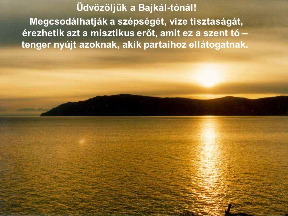 Üdvözöljük a Bajkál-tónál!