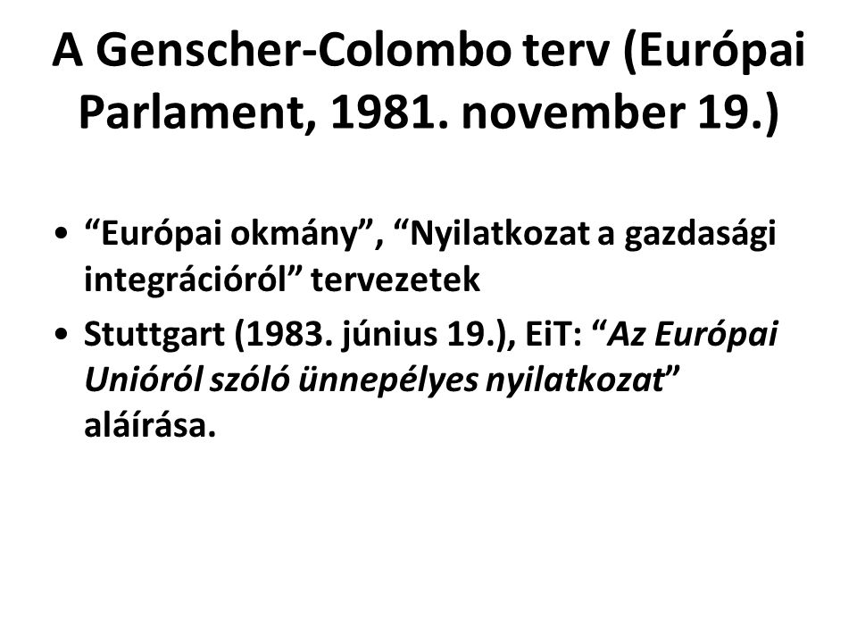 A Genscher-Colombo terv (Európai Parlament, november 19.)