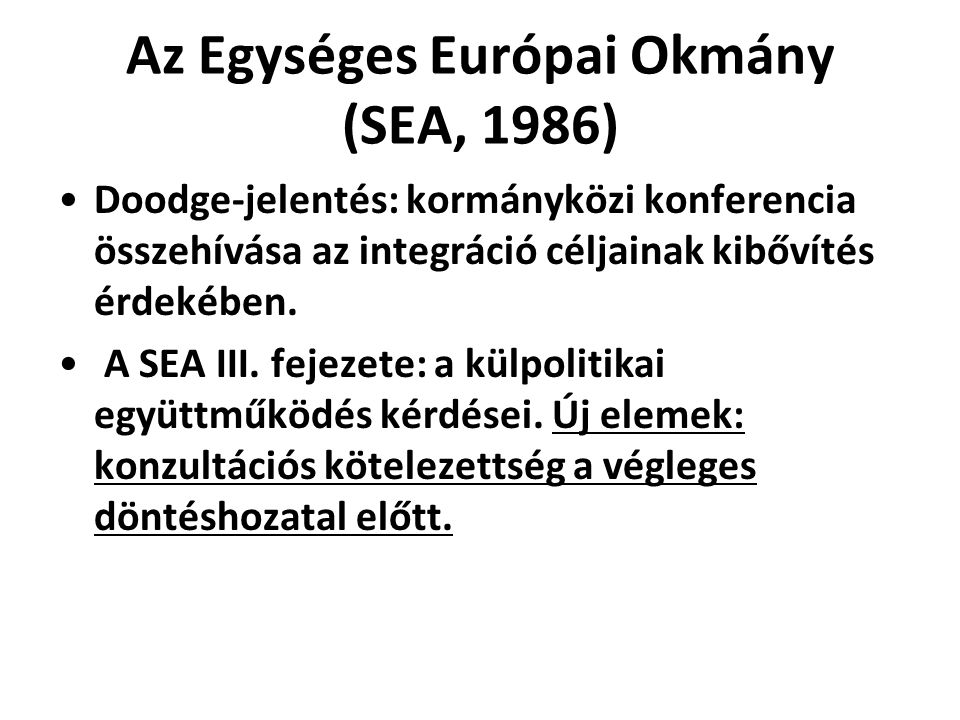 Az Egységes Európai Okmány (SEA, 1986)