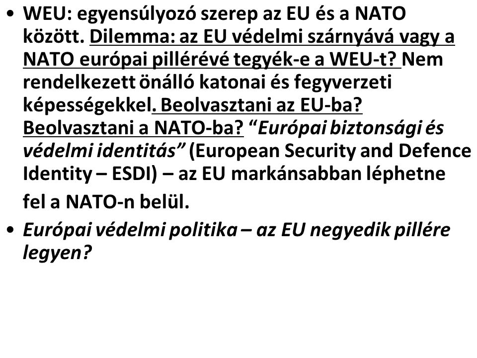 WEU: egyensúlyozó szerep az EU és a NATO között