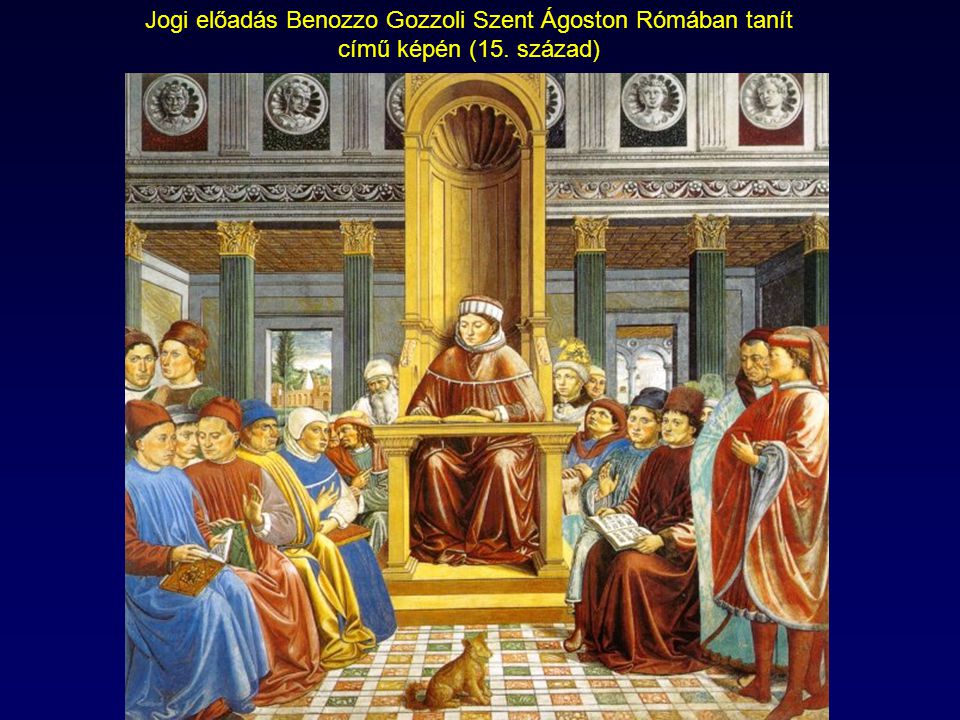 Jogi előadás Benozzo Gozzoli Szent Ágoston Rómában tanít című képén (15. század)