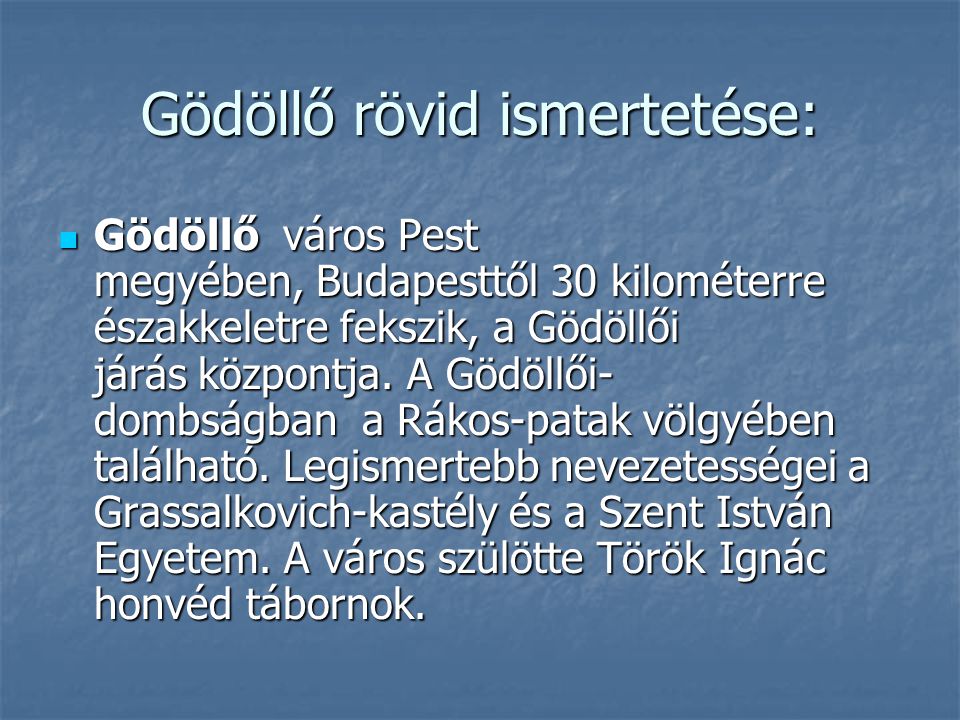 Gödöllő rövid ismertetése: