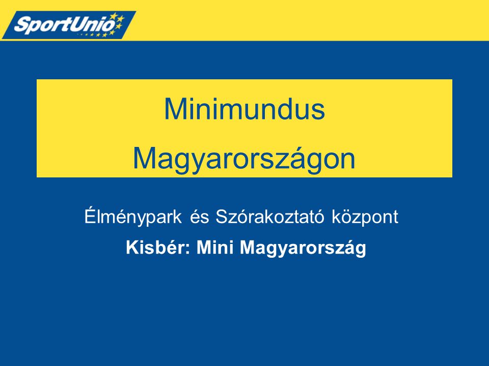 Kisbér: Mini Magyarország