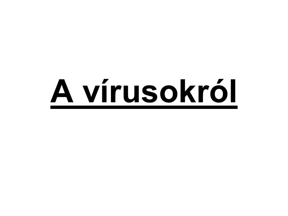 A vírusokról