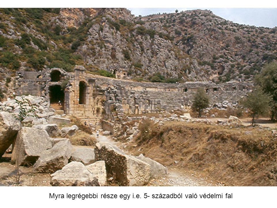 Myra legrégebbi része egy i.e. 5- századból való védelmi fal