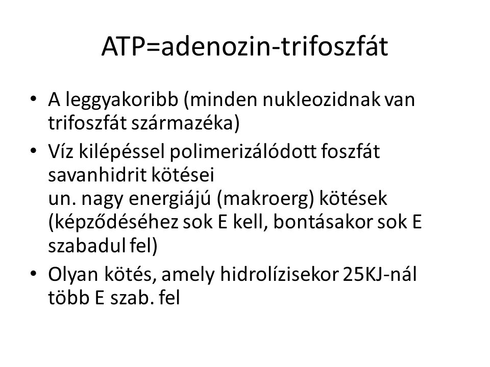 ATP=adenozin-trifoszfát