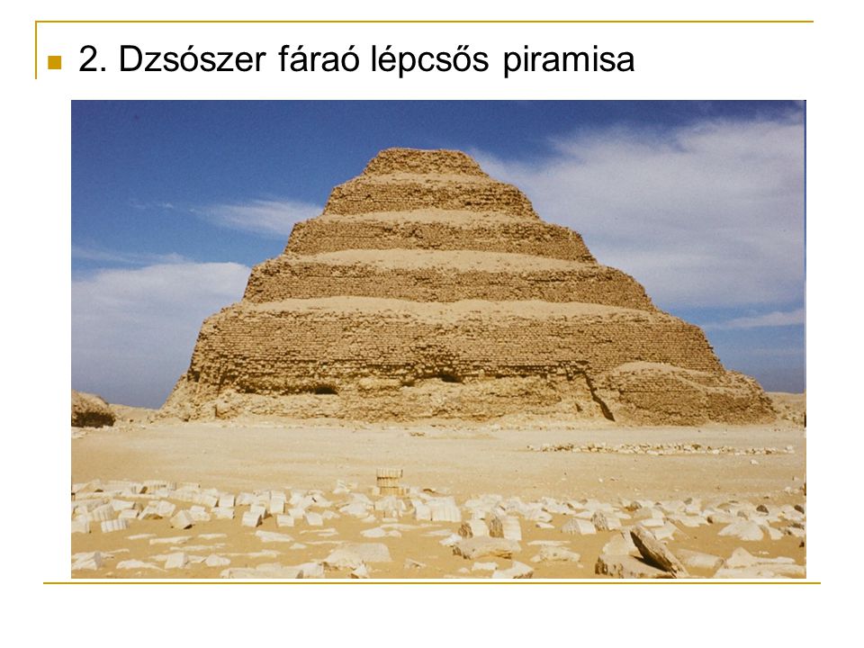 2. Dzsószer fáraó lépcsős piramisa