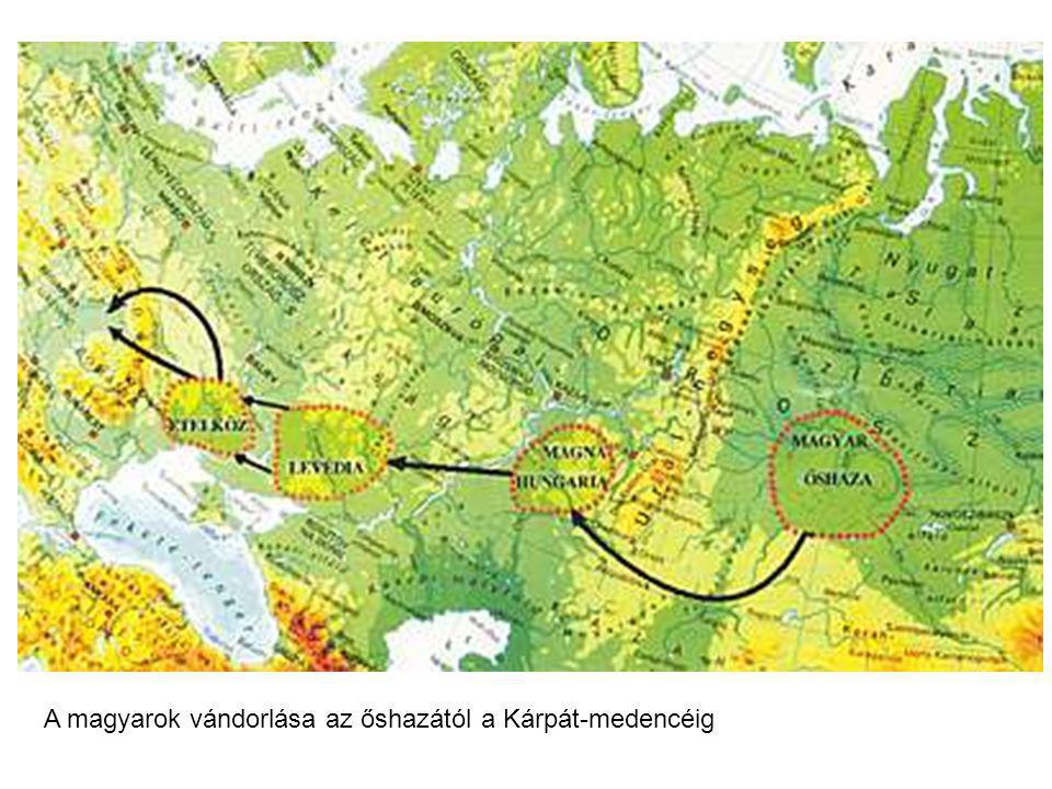 A magyarok vándorlása az őshazától a Kárpát-medencéig