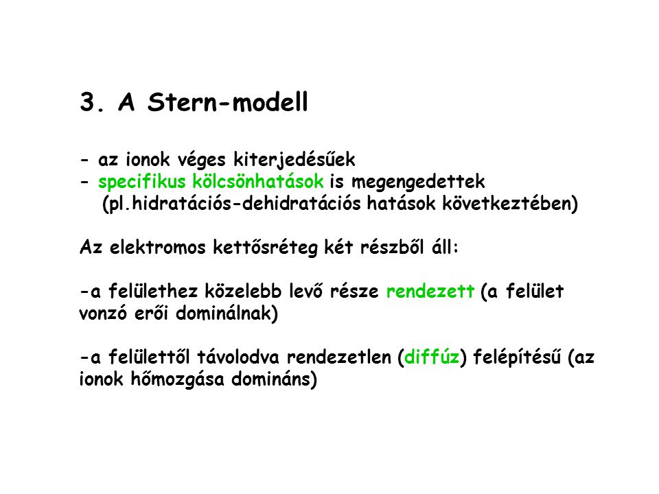 3. A Stern-modell - az ionok véges kiterjedésűek