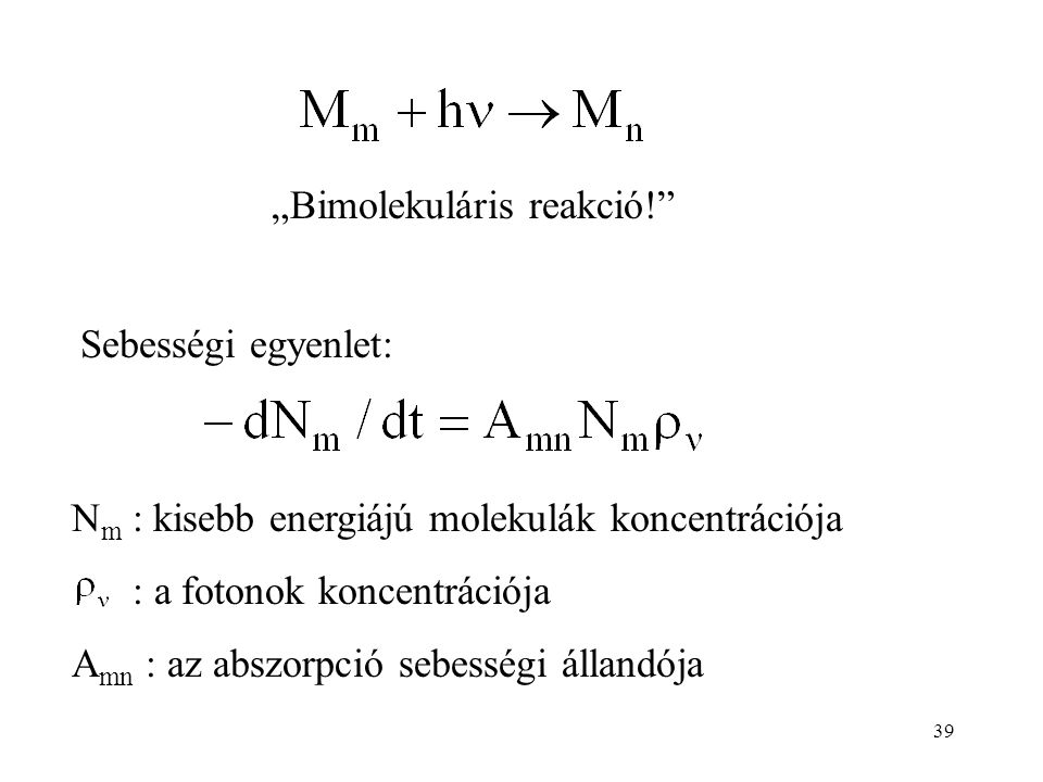 „Bimolekuláris reakció!