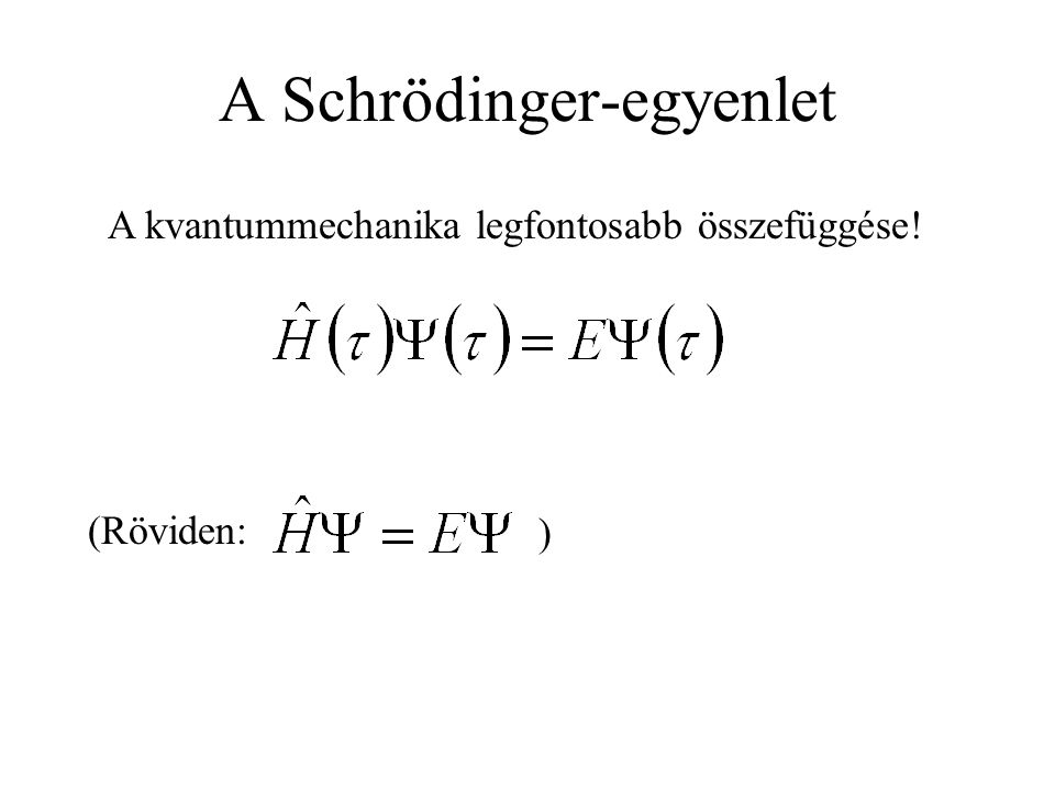 A Schrödinger-egyenlet