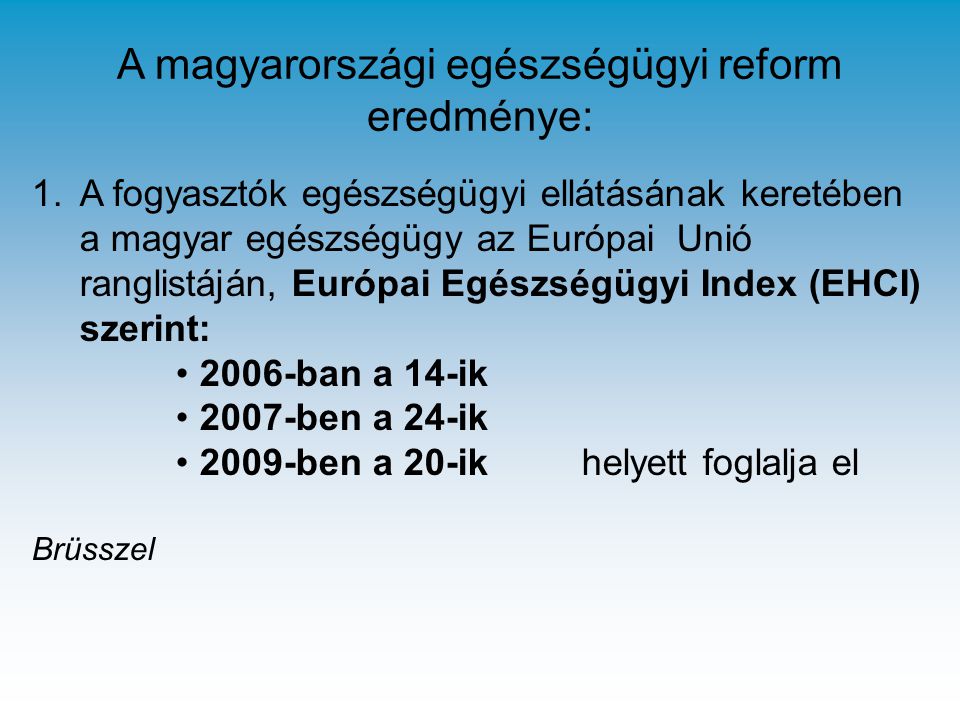 A magyarországi egészségügyi reform eredménye: