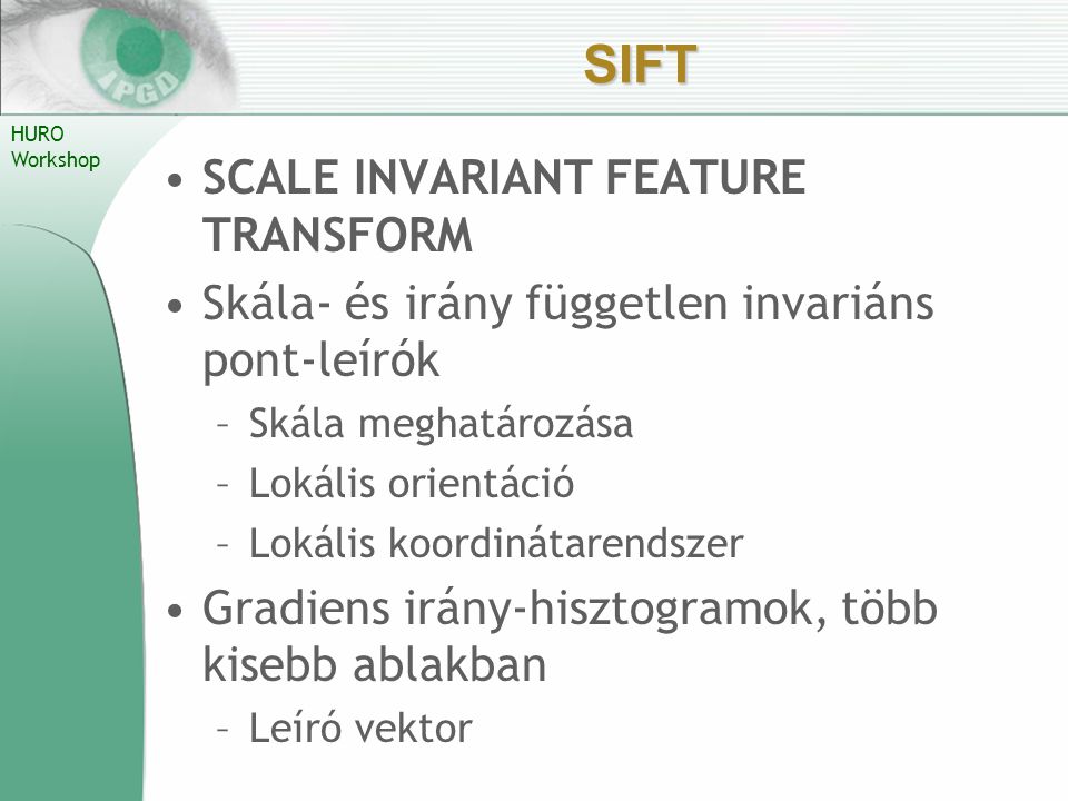 SIFT SCALE INVARIANT FEATURE TRANSFORM
