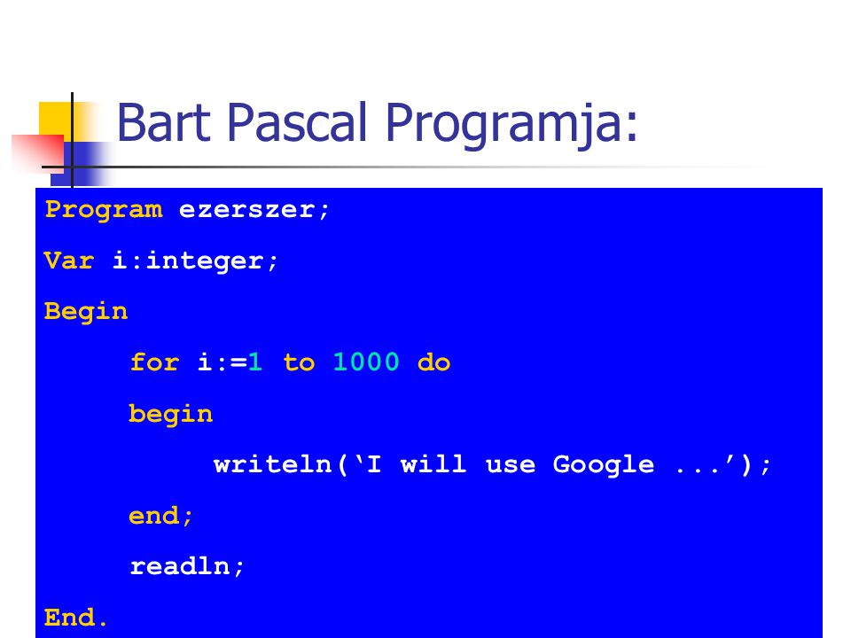 Bart Pascal Programja: