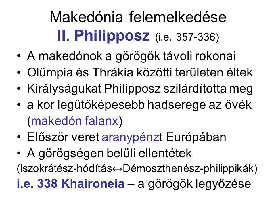 Makedónia felemelkedése II. Philipposz (i.e )