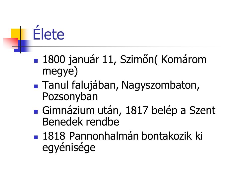 Élete 1800 január 11, Szimőn( Komárom megye)