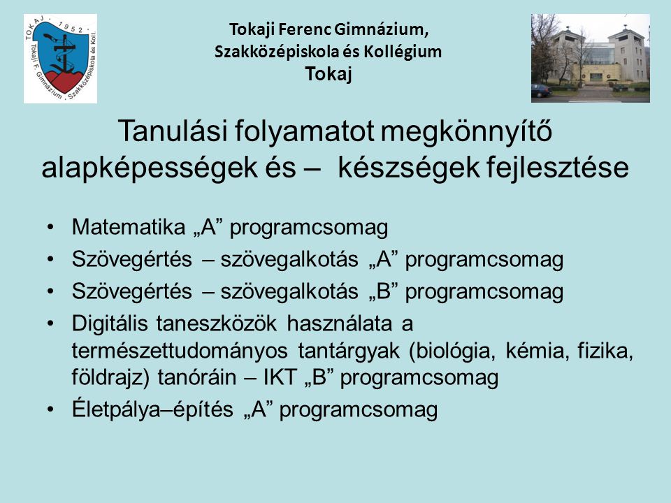 Tokaji Ferenc Gimnázium, Szakközépiskola és Kollégium