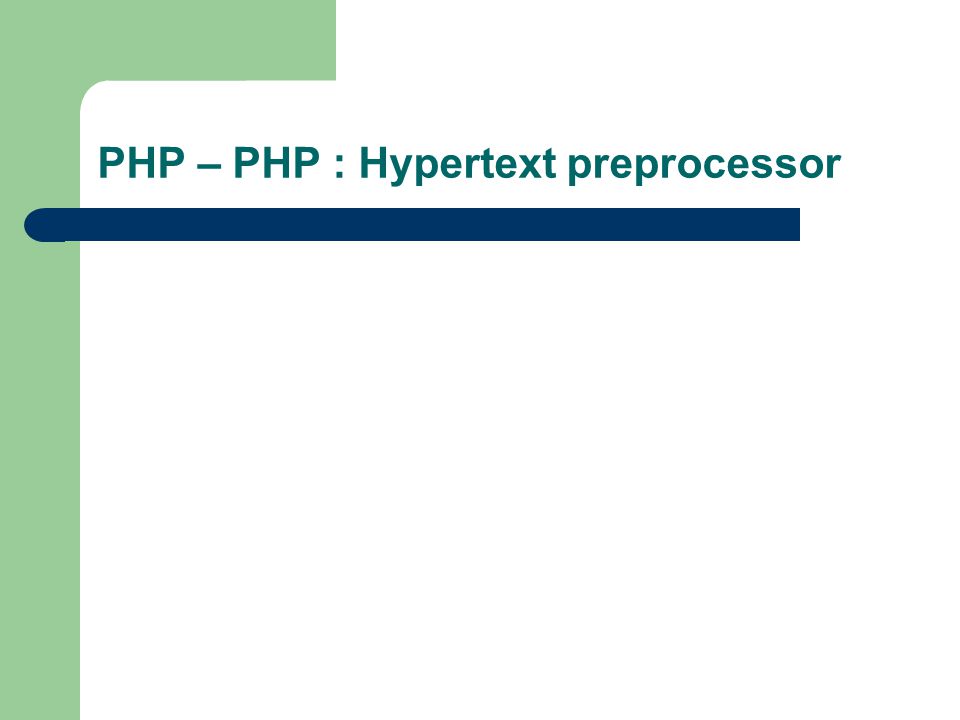 PHP – PHP : Hypertext preprocessor