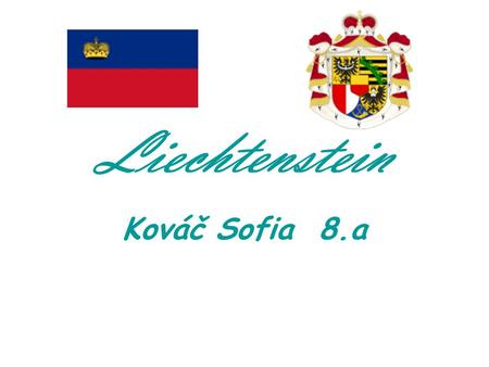 Liechtenstein Kováč Sofia 8.a.
