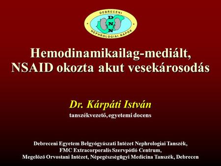 Hemodinamikailag-mediált, NSAID okozta akut vesekárosodás