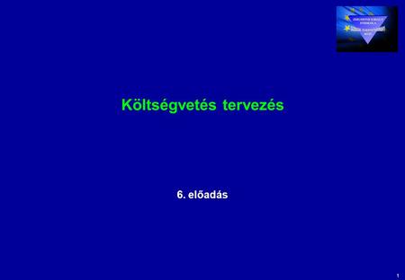 1 Költségvetés tervezés 6. előadás. 2 Tartalom A tervezési renaissance Az éves operatív terv Mitől függ az éves operatív terv hatékonysága?