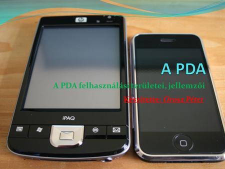 A PDA felhasználási területei, jellemzői