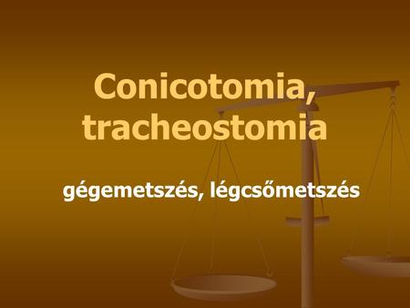 Conicotomia, tracheostomia