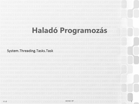 Haladó Programozás System.Threading.Tasks.Task OE-NIK HP.