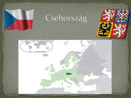 Csehország.