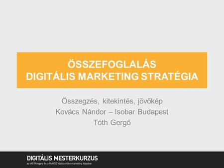 Összefoglalás digitális marketing stratégia