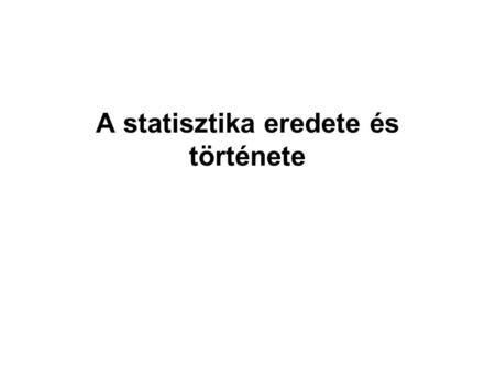 A statisztika eredete és története