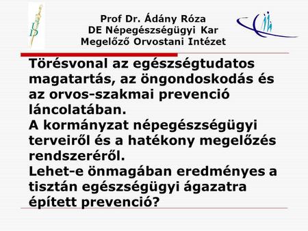 DE Népegészségügyi Kar Megelőző Orvostani Intézet