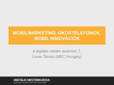 Mobilmarketing, okostelefonok, mobil innovációk