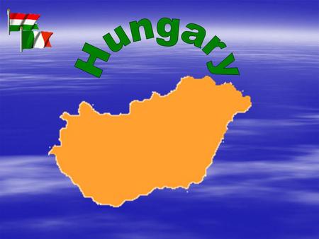 Factfile??? Hungary Area 93 036 km 2 CapitalBudapest Population???? GDP ????? $/person.