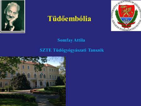 Tüdőembólia Somfay Attila SZTE Tüdőgyógyászati Tanszék.