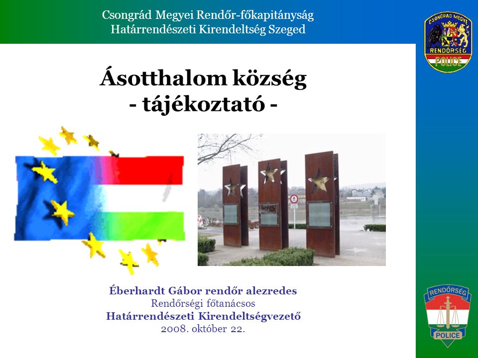 Csongrád Megyei Rendőr Főkapitányság Szeged Határrendészeti Kirendeltség