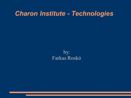 Charon Institute - Technologies