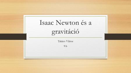 Isaac Newton és a gravitáció