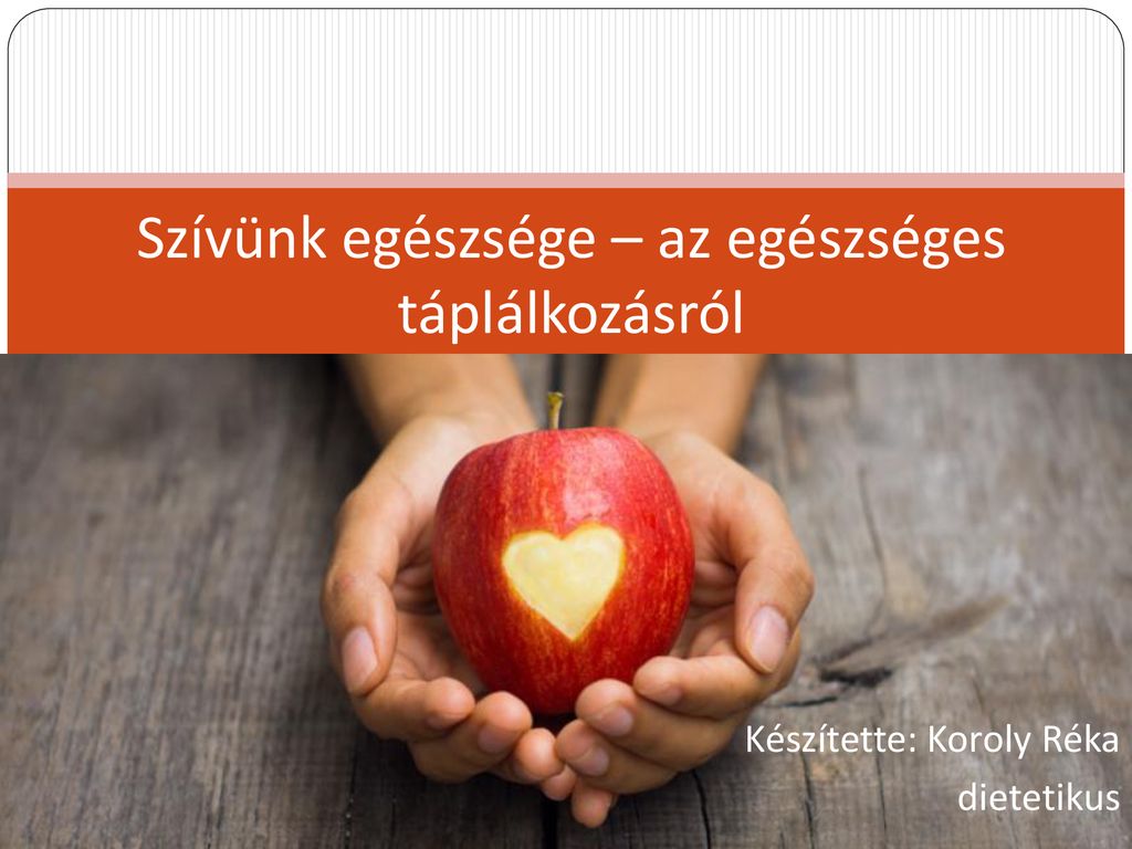 Hat életmódi tanács az egészséges szívért - Magyar Nemzeti Szívalapítvány