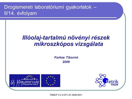 Drogismereti laboratóriumi gyakorlatok – II/14. évfolyam