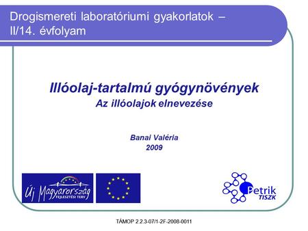 Drogismereti laboratóriumi gyakorlatok – II/14. évfolyam