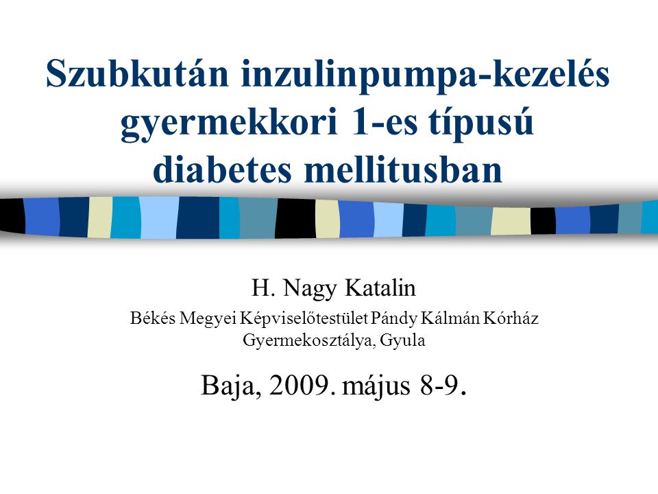 az inzulinpumpa a diabetes mellitus kezelésében)